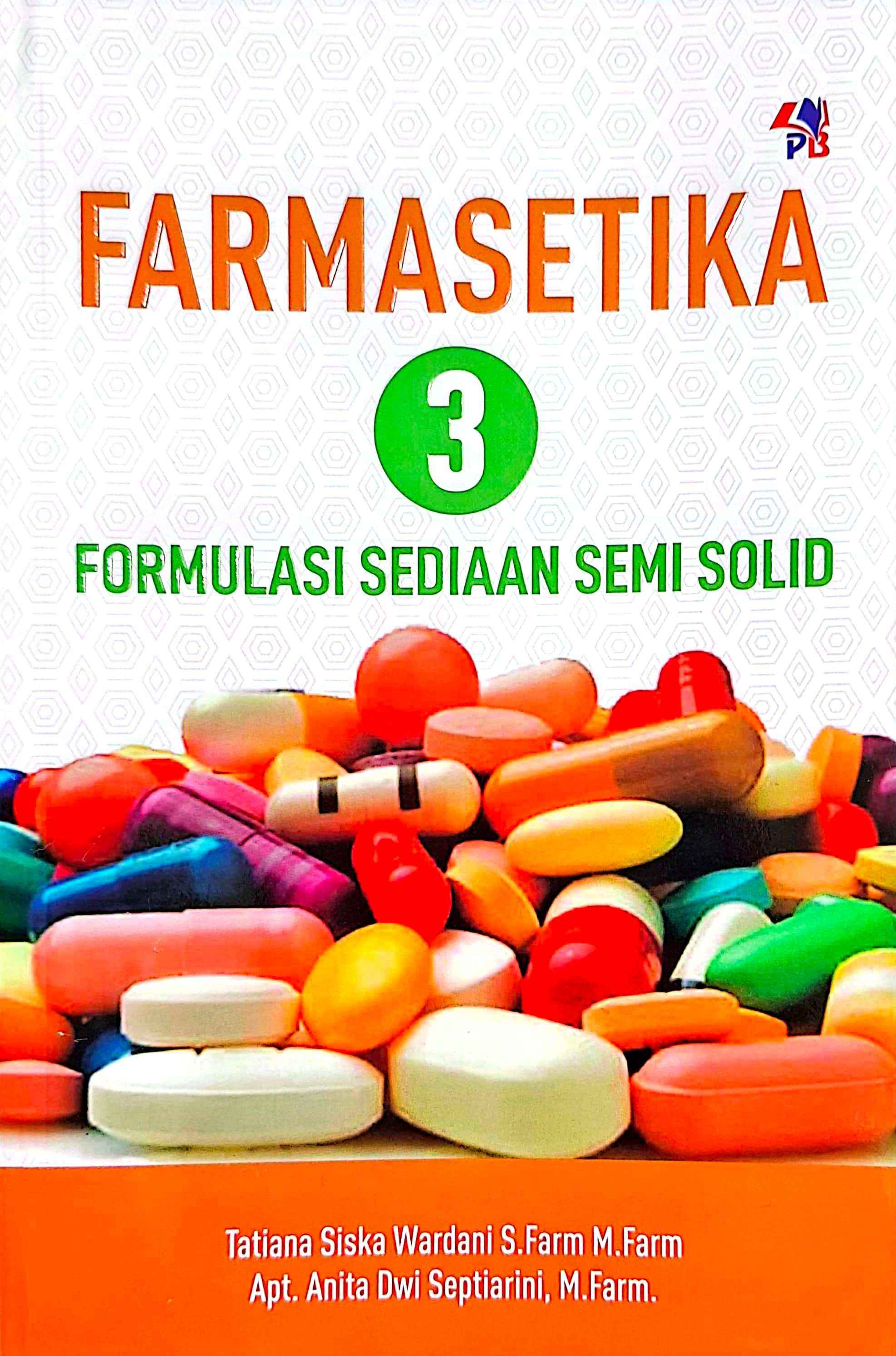 Farmasetika 3: Formulasi Semi Solid