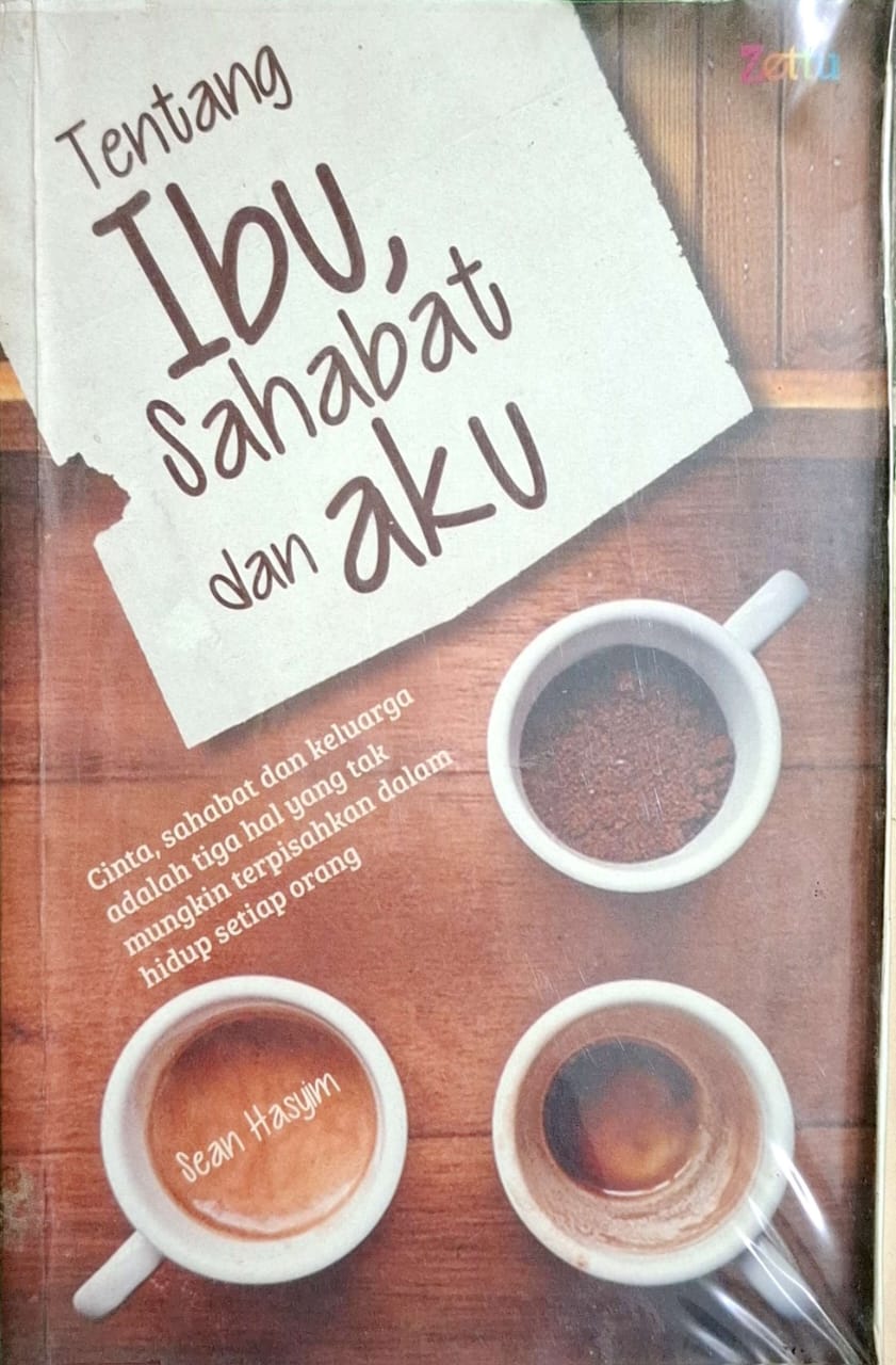 Tentang Ibu, Sahabat dan Aku